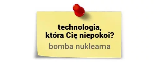 Julia Izmałkowa o technologiach - bomba nuklearna
