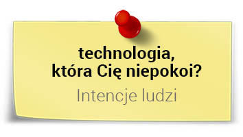 Jacek Pogorzelski o technologiach: intencje ludzi