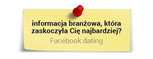 Prof. Dariusz Jemielniak  o ciekawostkach z branży: Facebook dating