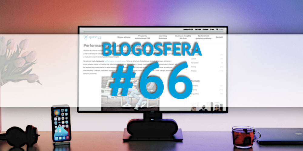 Persony w B2B, prawa Byrona Sharpa i Google Analytics 4 [przegląd blogosfery marketingowej #66]