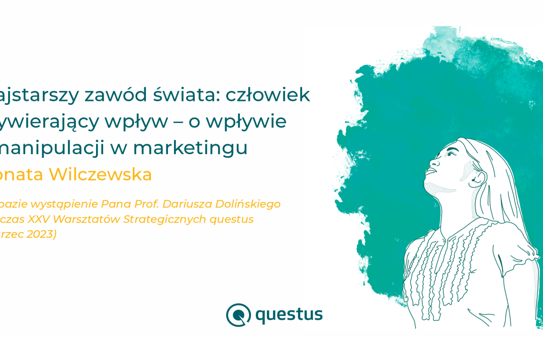 Najstarszy zawód świata: człowiek wywierający wpływ – o wpływie i manipulacji w marketingu