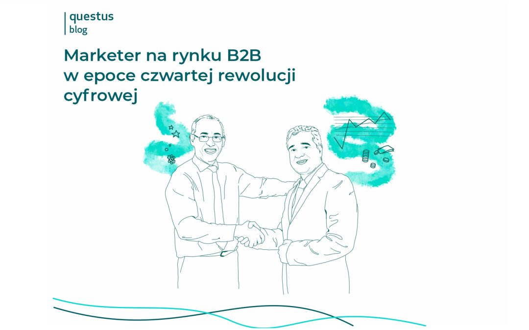 Marketer na rynku B2B w epoce czwartej rewolucji cyfrowej