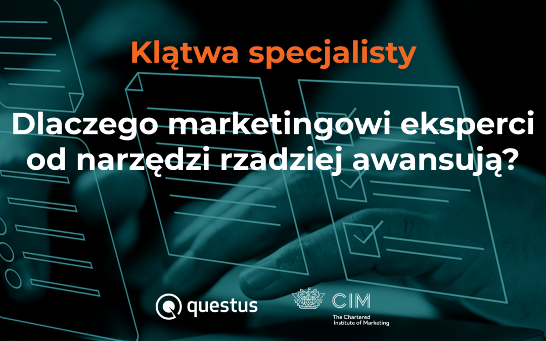 Klątwa specjalisty. Dlaczego marketingowi eksperci od&nbsp;narzędzi rzadziej awansują?